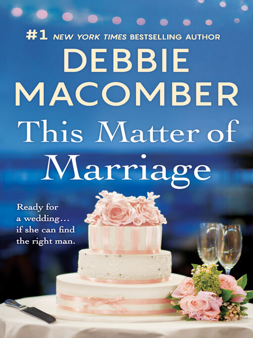 Title details for This Matter of Marriage by Debbie Macomber - Available
